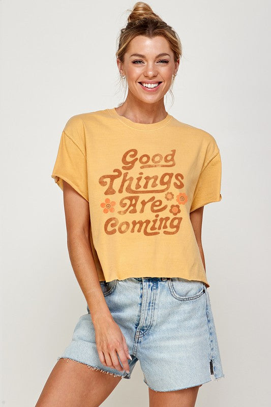 GOOD THINGS ARE COMING Graphic Print Women Top